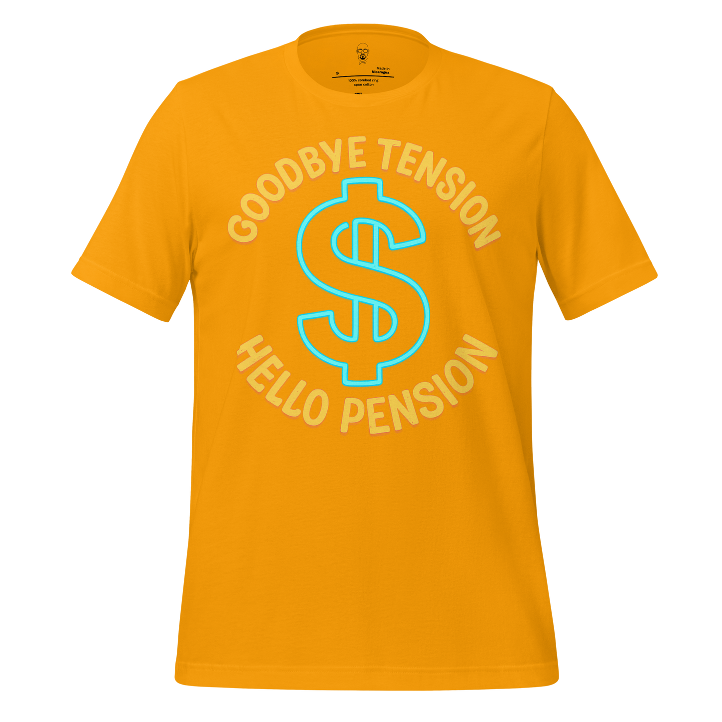 JMK Drip yellow retirement t shirt with blue dollar sign and text Goodbye Tension Hello Pension