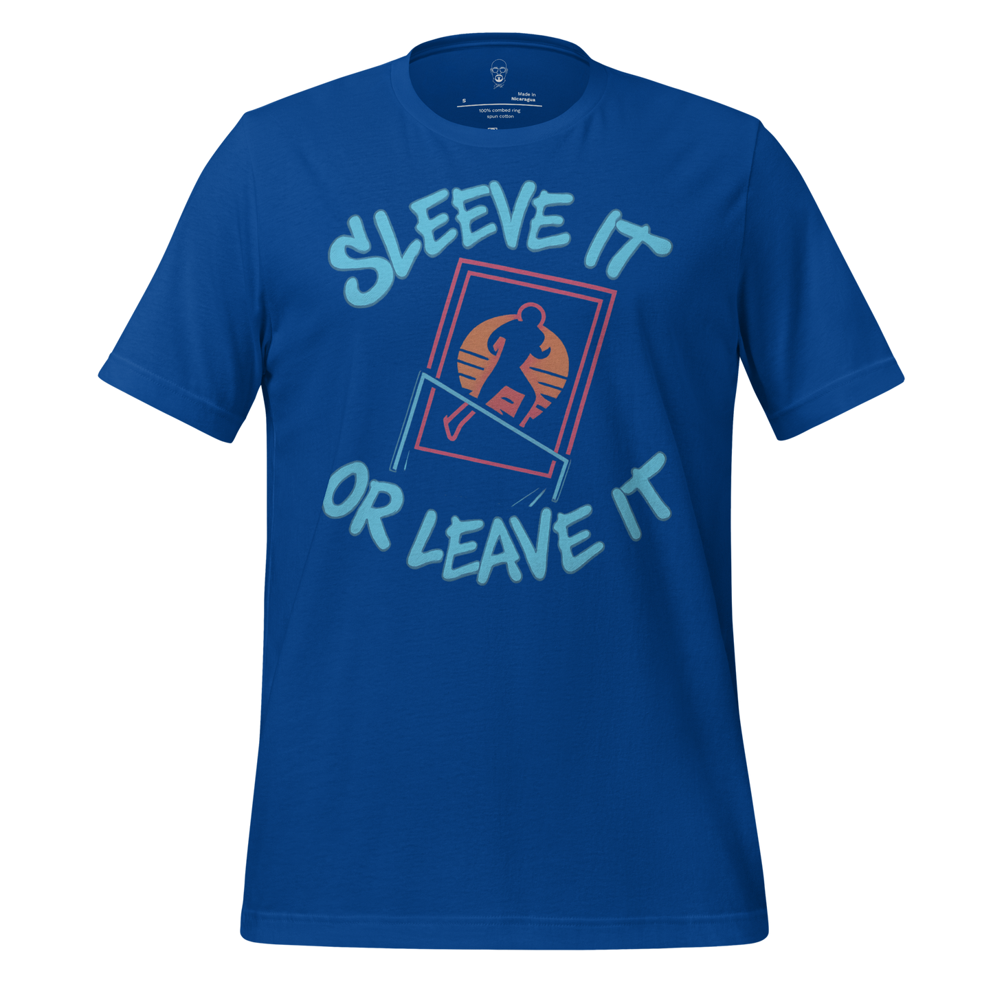 Blue sleeve it or leave it shirt with graphic design and bold lettering on front by JMK Drip